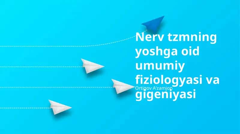 Nerv tzmning yoshga oid umumiy fiziologyasi va gigeniyasi 1