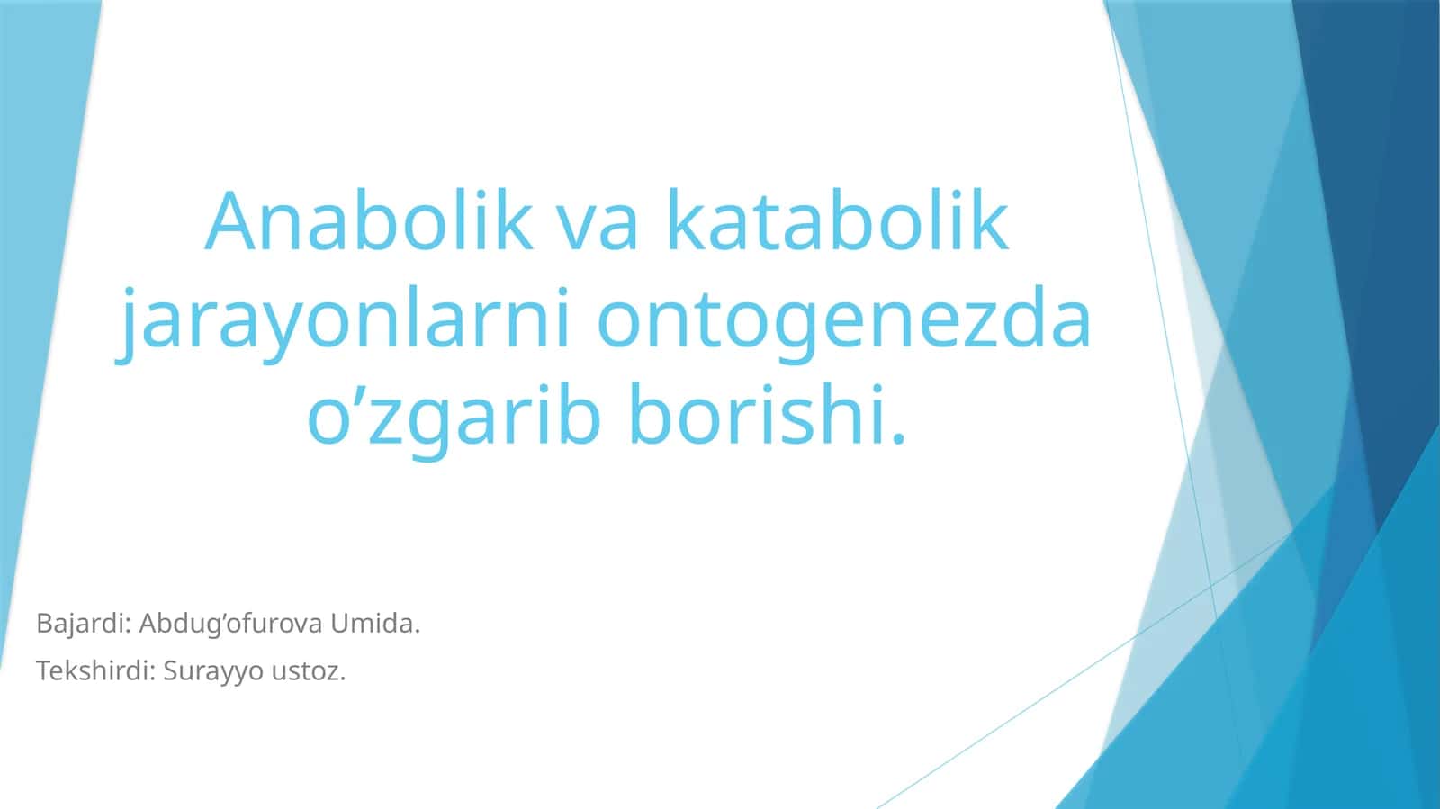 Anabolik va katabolik jarayonlarni ontogenezda o’zgarib borishi 1