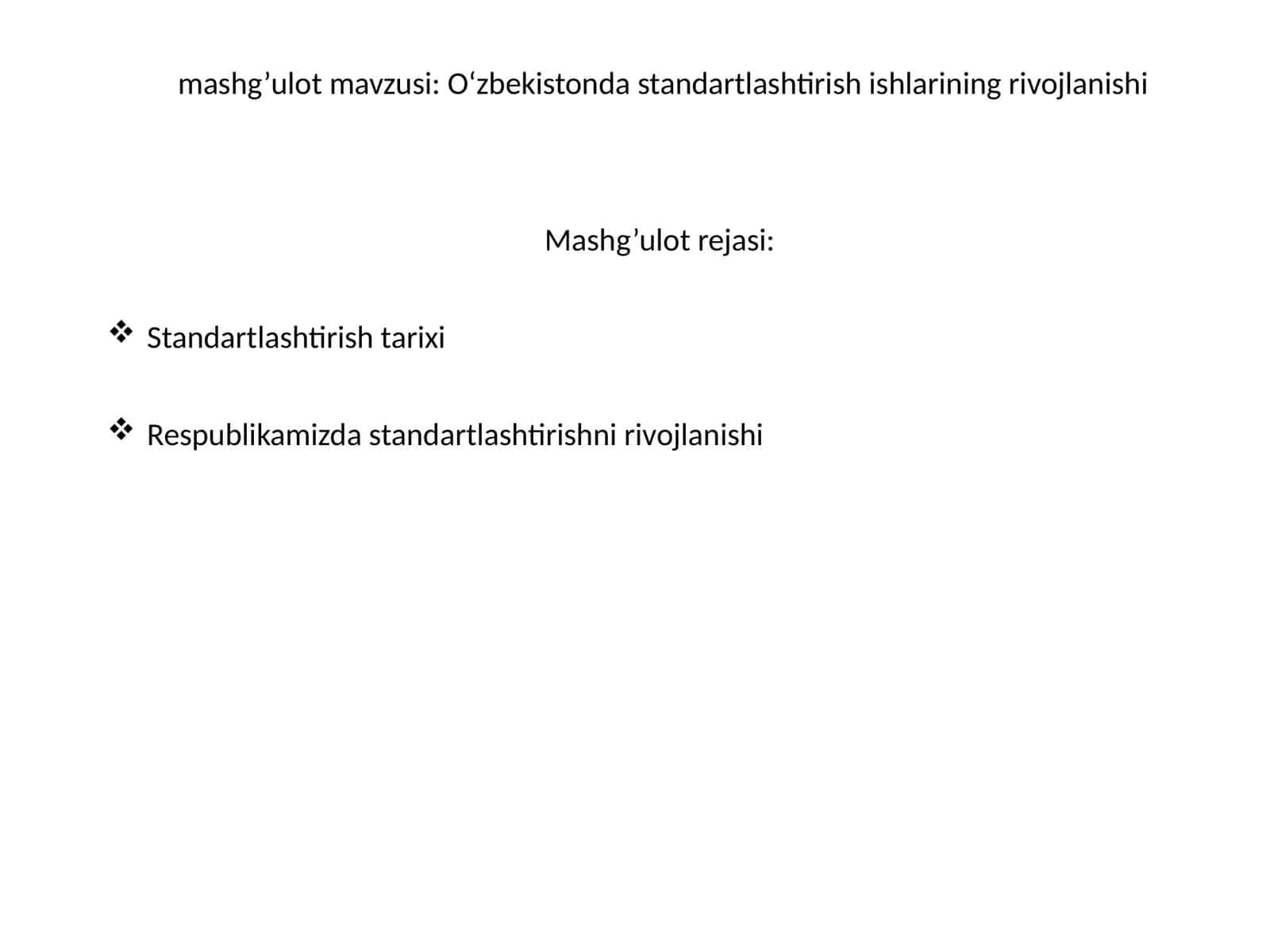 Standartlashtirishning rivojlanishi O‘zbekistonda 1