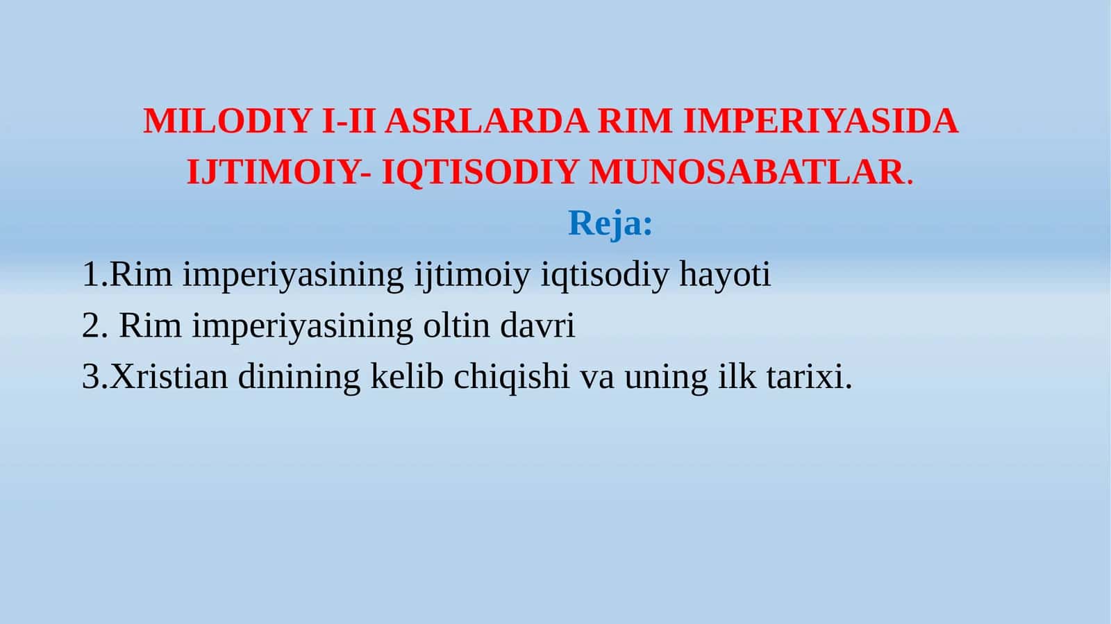 MILODIYI-II ASRLARDA RIM IMPERIYASIDA IJTIMOIY- IQTISODIY MUNOSABATLAR 1