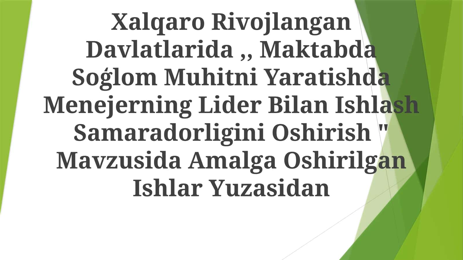 Xalqaro Rivojlangan Davlatlarida,, Maktabda Soģlom Muhitni Yaratishda Menejerning Lider Bilan Ishlash Samaradorligini Oshirish 1
