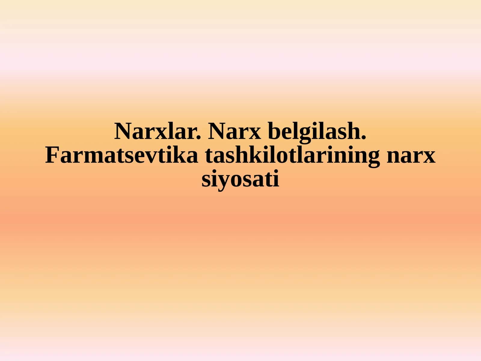 Farmatsevtika tashkilotlarida narx shakllanishi 1