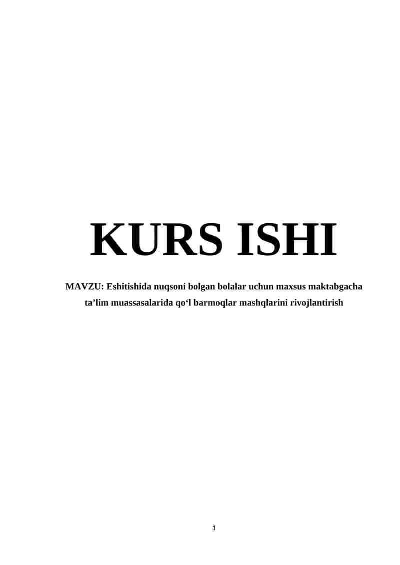 Eshitishida nuqsoni bolgan bolalar uchun maxsus maktabgacha ta’lim muassasalarida qo‘l barmoqlar mashqlarini rivojlantirish 1