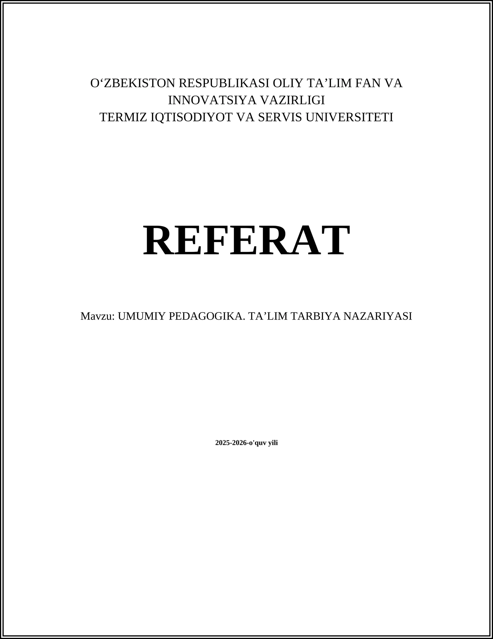 UMUMIY PEDAGOGIKA. TAʼLIM TARBIYA NAZARIYASI 1