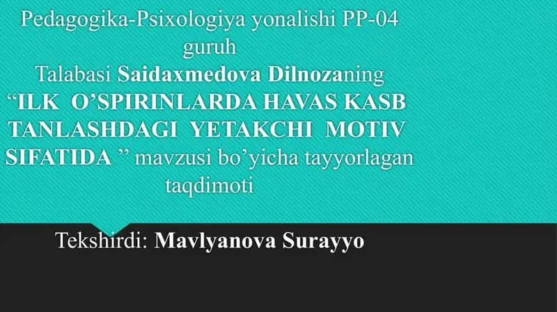 ILK O’SPIRINLARDA HAVAS KASB TANLASHDAGI YETAKCHI MOTIV SIFATIDA 1
