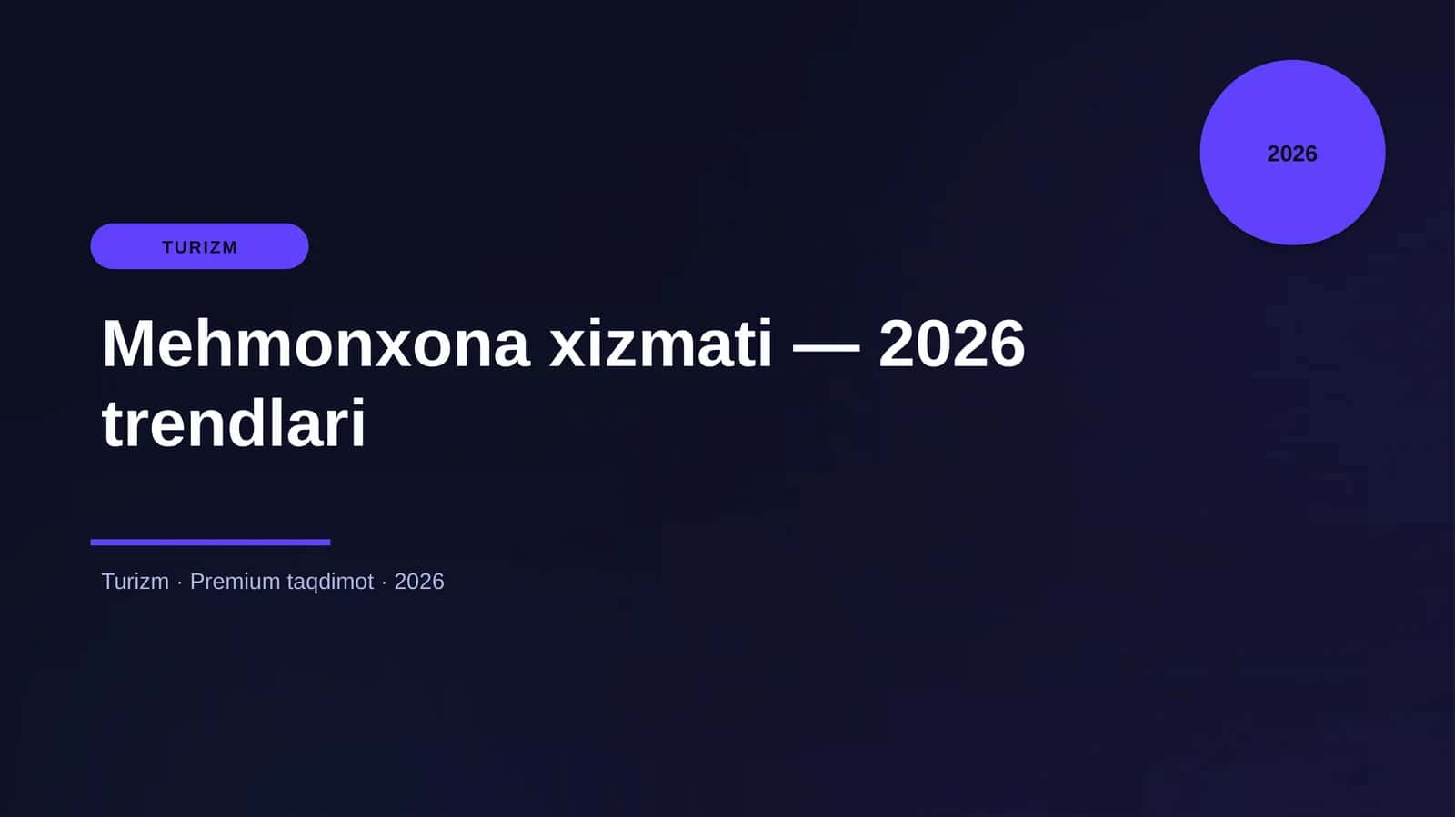 Mehmonxona xizmati — 2026 trendlari 1