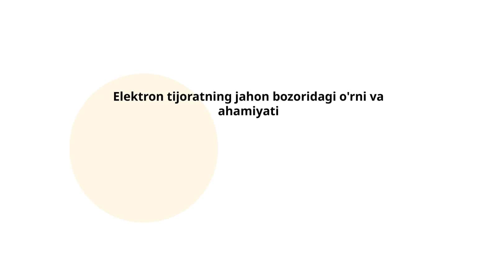 Elektron tijoratning jahon bozoridagi o'rni va ahamiyati 1