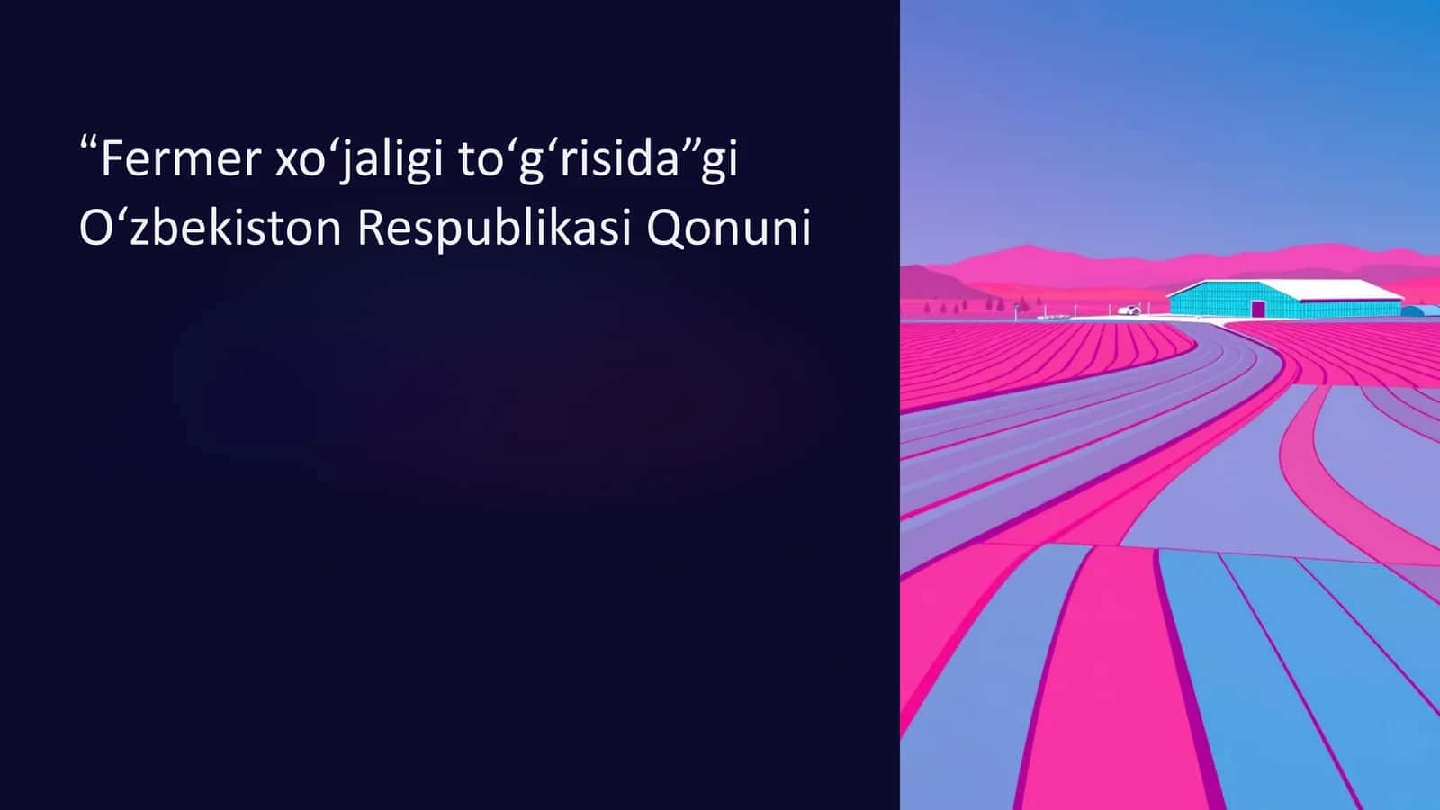 “Fermer xoʻjaligi toʻgʻrisida”gi  Oʻzbekiston Respublikasi Qonuni 1