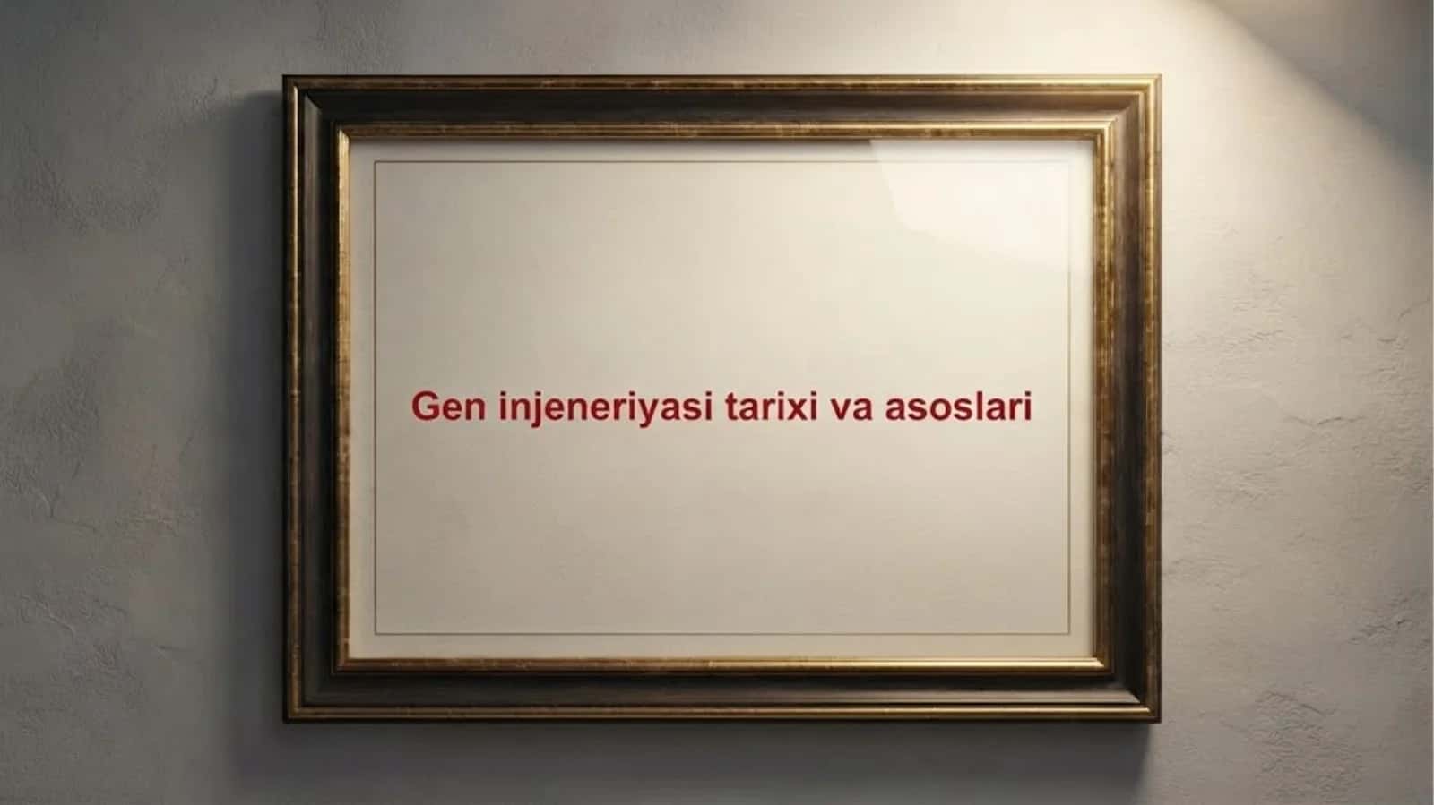 Gen injeneriyasi tarixi va asoslari 1