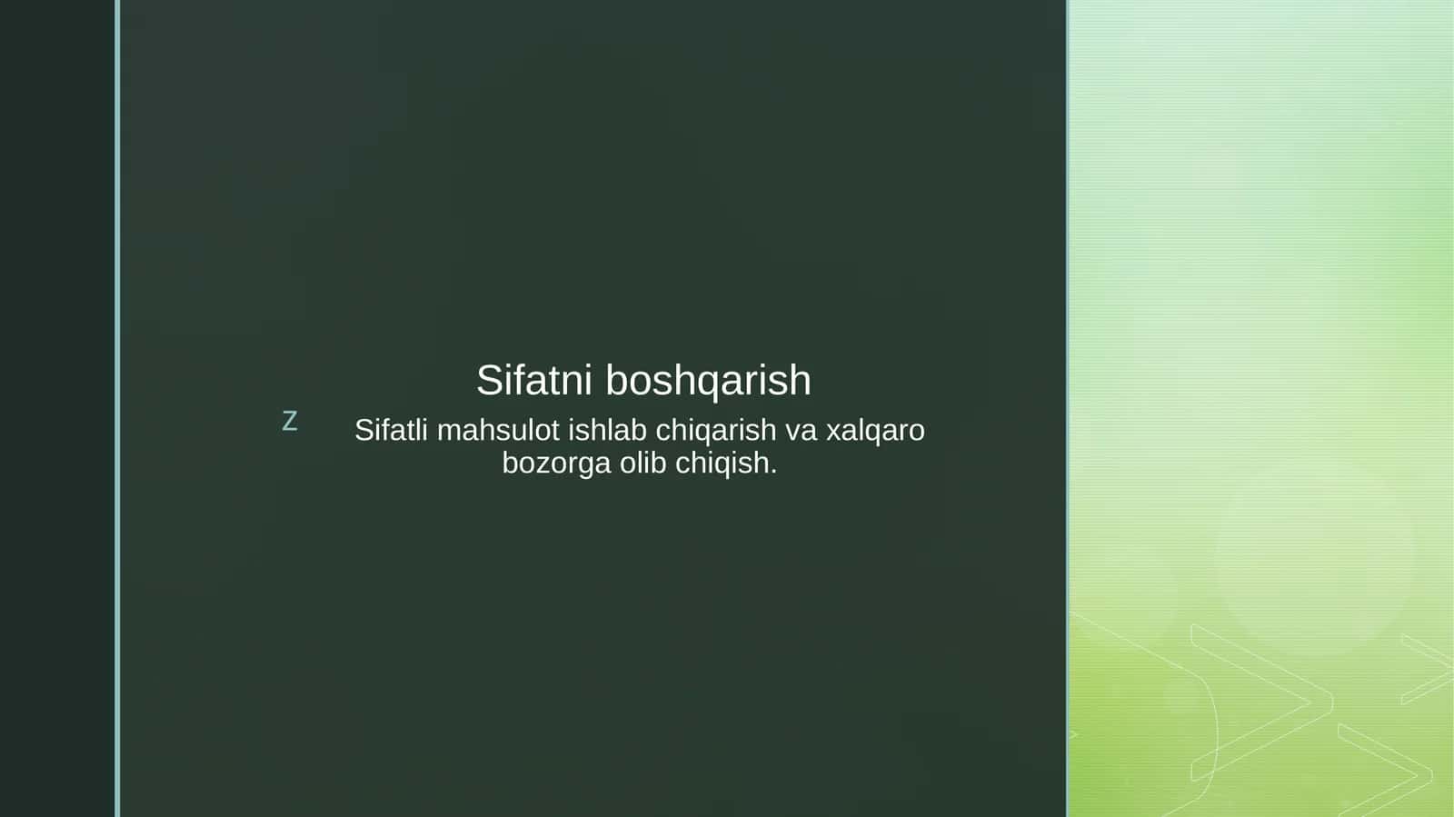Sifatli mahsulot ishlab chiqarish va xalqaro bozorga olib chiqish 1