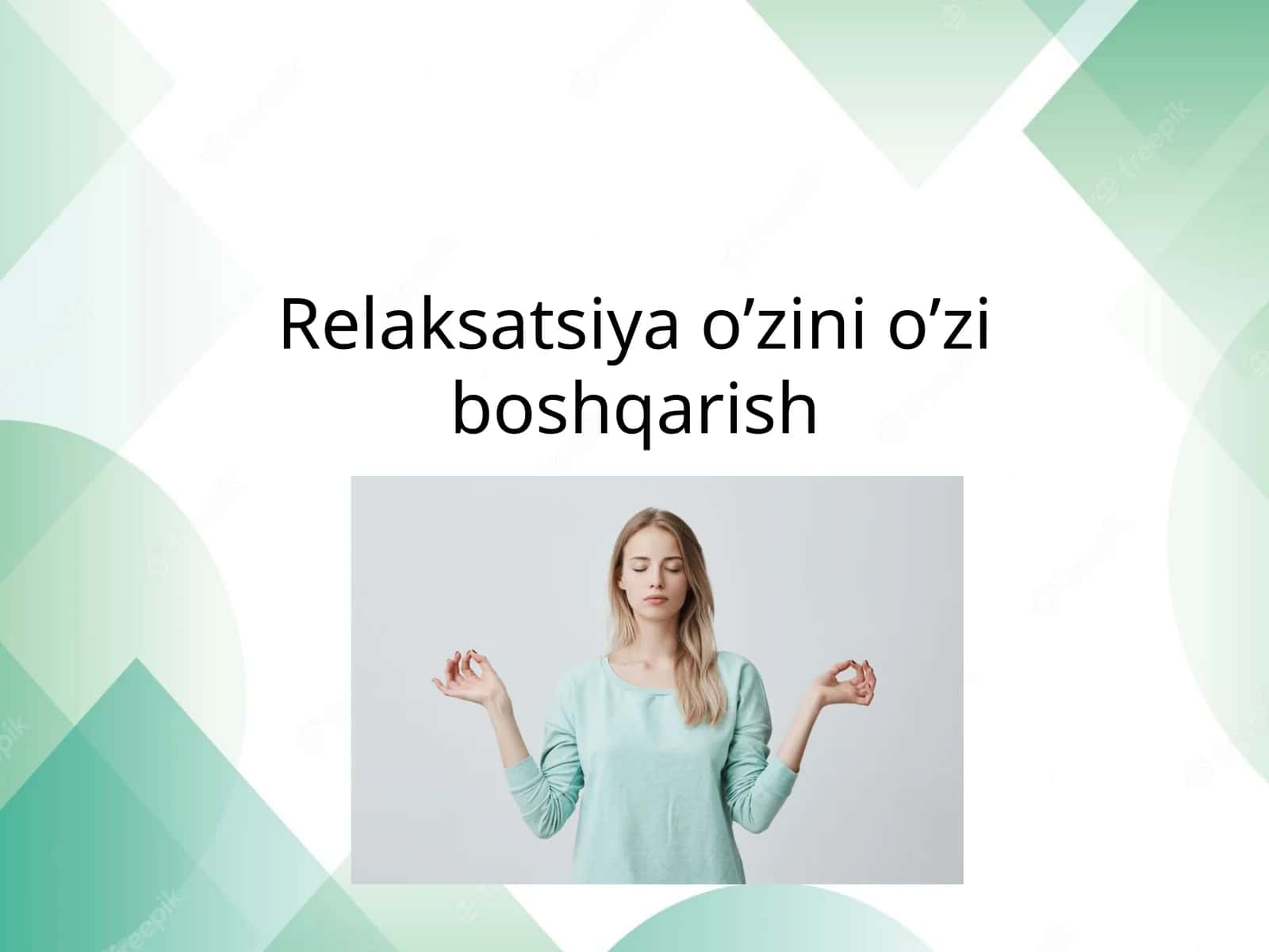 Relaksatsiya o’zini o’zi boshqarish 1