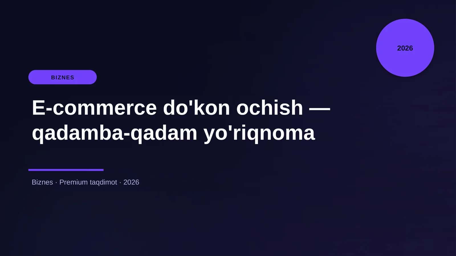 E-commerce do'kon ochish — qadamba-qadam yo'riqnoma 1