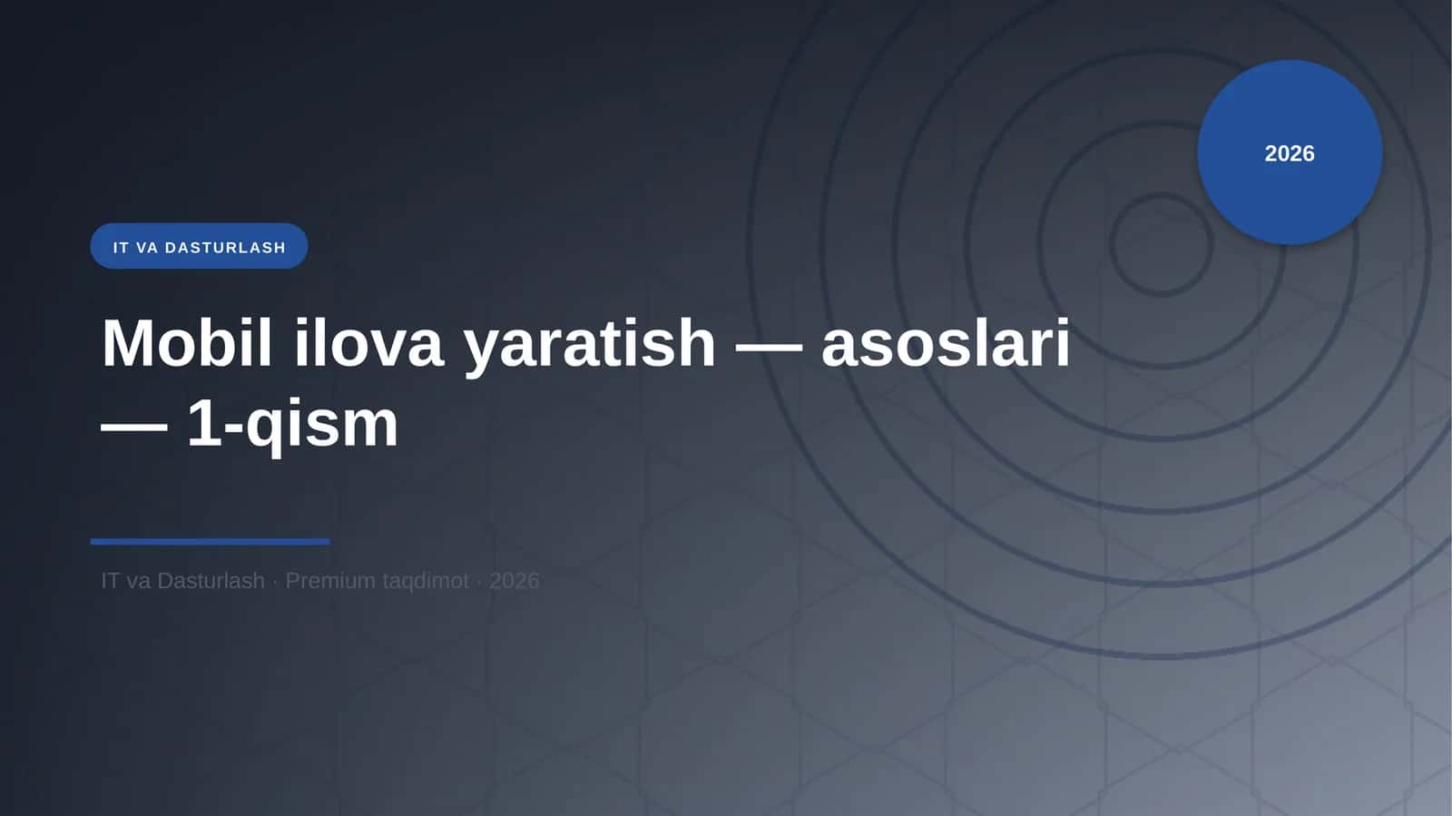 Mobil ilova yaratish — asoslari — 1-qism 1