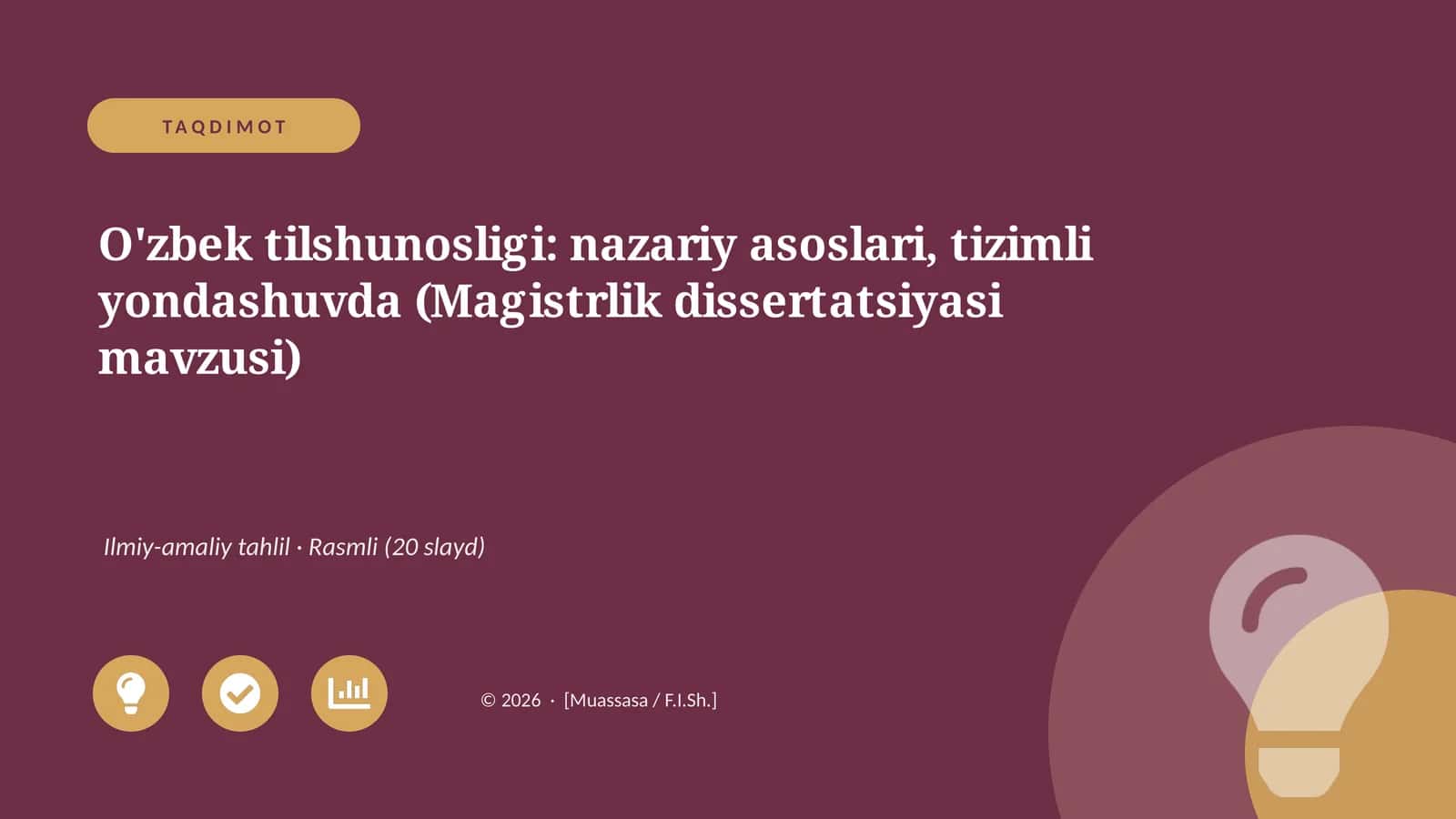 O'zbek tilshunosligi: nazariy asoslari, tizimli yondashuvda (Magistrlik dissertatsiyasi mavzusi) 1