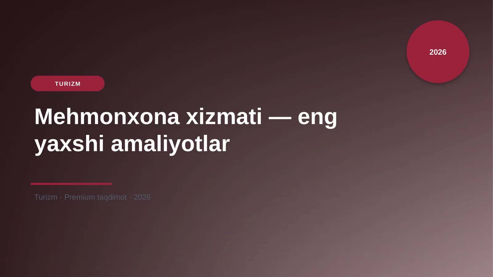 Mehmonxona xizmati — eng yaxshi amaliyotlar 1