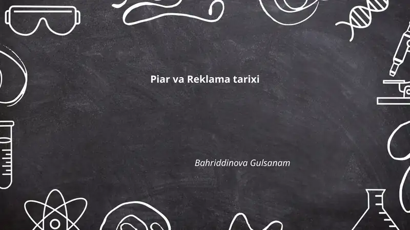 Piar va Reklama tarixi 1
