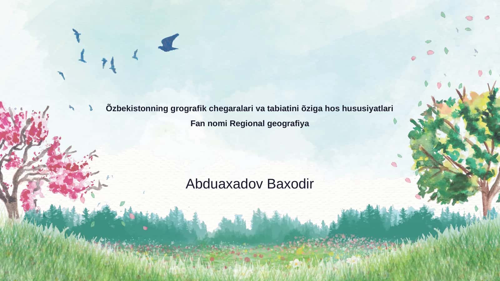 Õzbekistonning grografik chegaralari va tabiatini õziga hos hususiyatlari 1