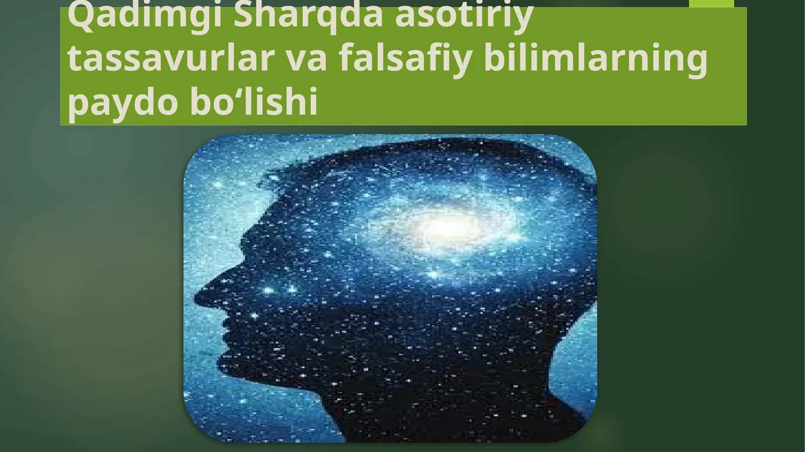 Qadimgi Sharqda asotiriy tassavurlar va falsafiy bilimlarning paydo bo‘lishi 1