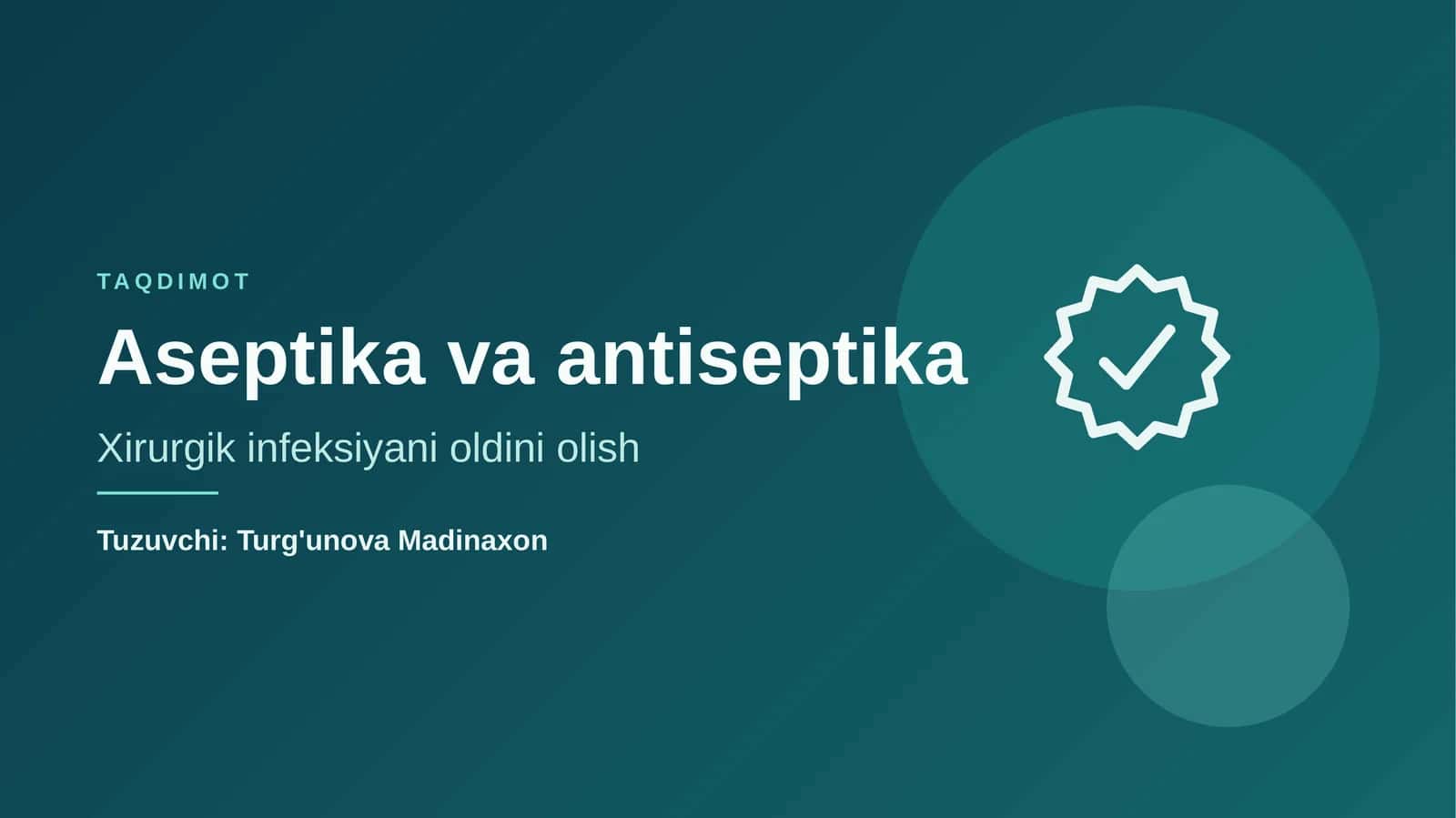 Aseptika va antiseptika 1
