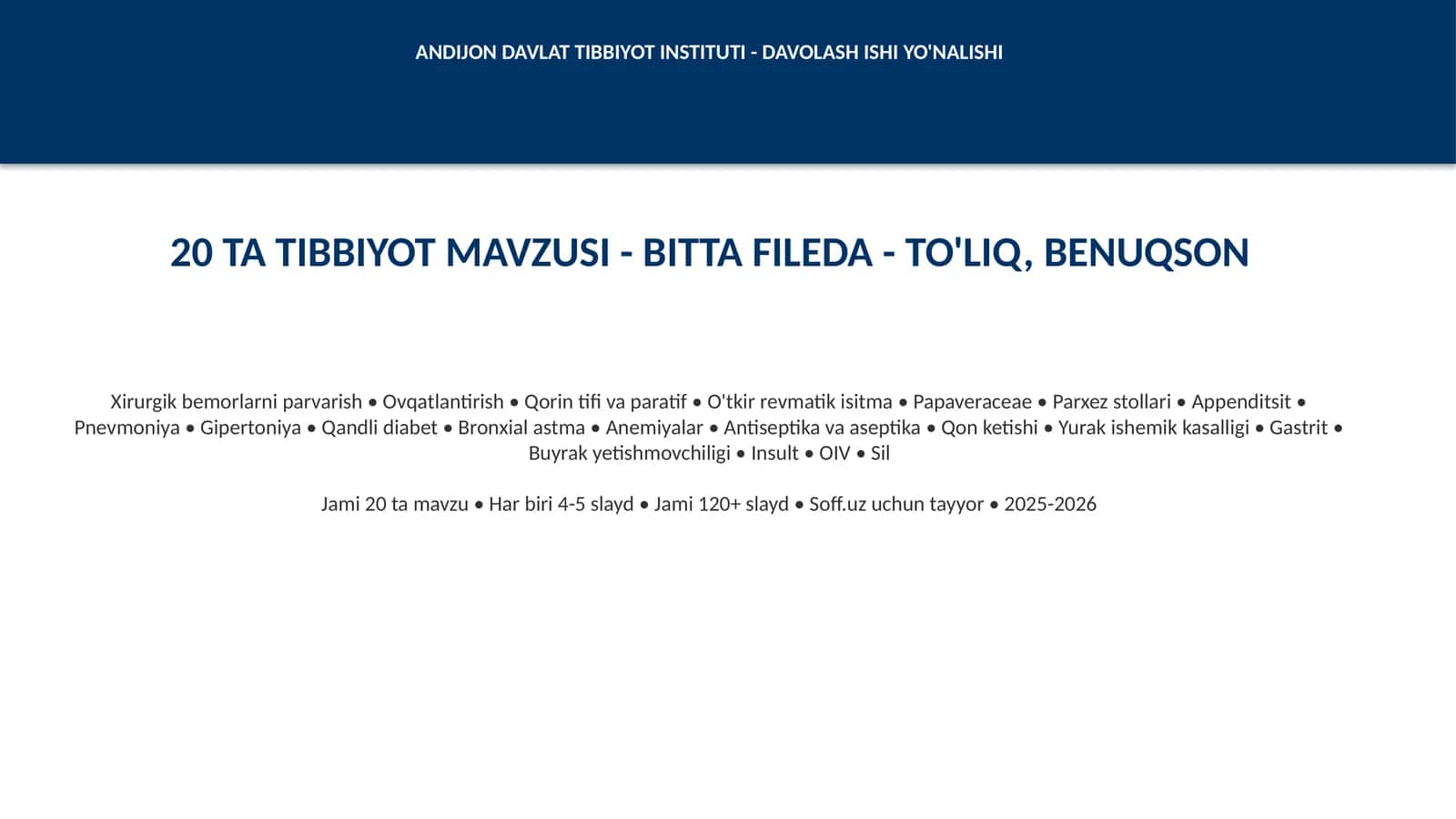 20 TA TIBBIYOT MAVZUSI - BITTA FILEDA - TO'LIQ prezentatsiya taqdimot 1