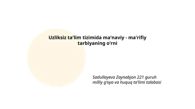 Uzliksiz ta'lim tizimida ma'naviy - ma'rifiy tarbiyaning o'rni 1