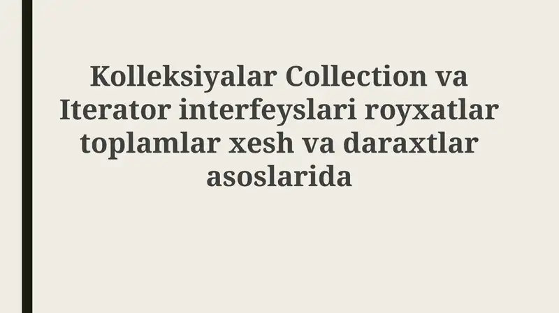Kolleksiyalar va Iterator interfeyslariga kirish 1