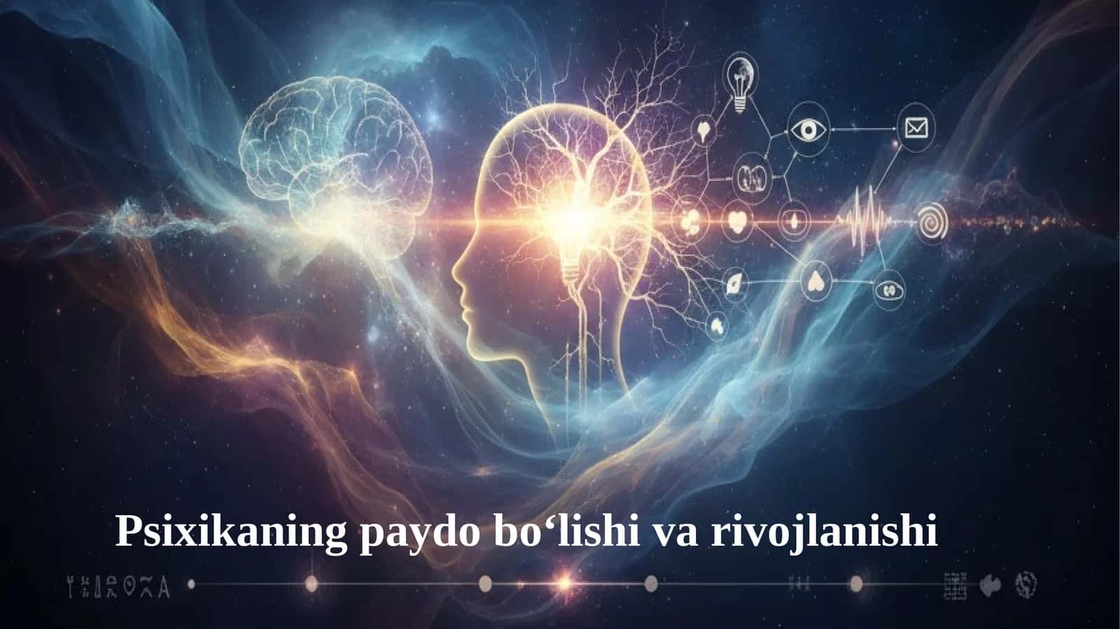 Psixikaning paydo boʻlishi va rivojlanishi 1