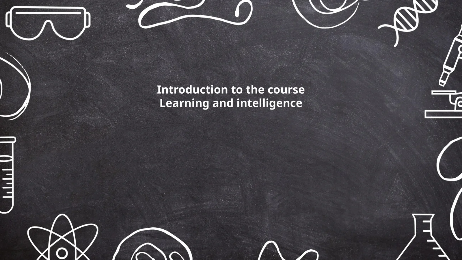 Learning and intelligence 1