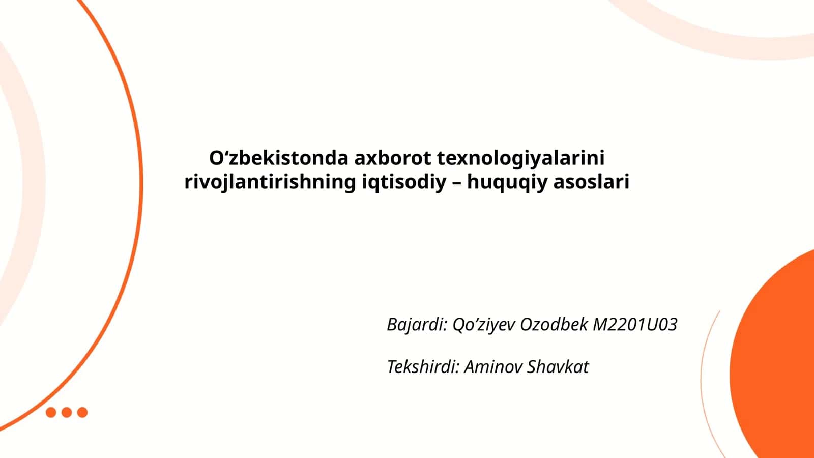 O‘zbekistonda axborot texnologiyalarini rivojlantirishning iqtisodiy – huquqiy asoslari 1