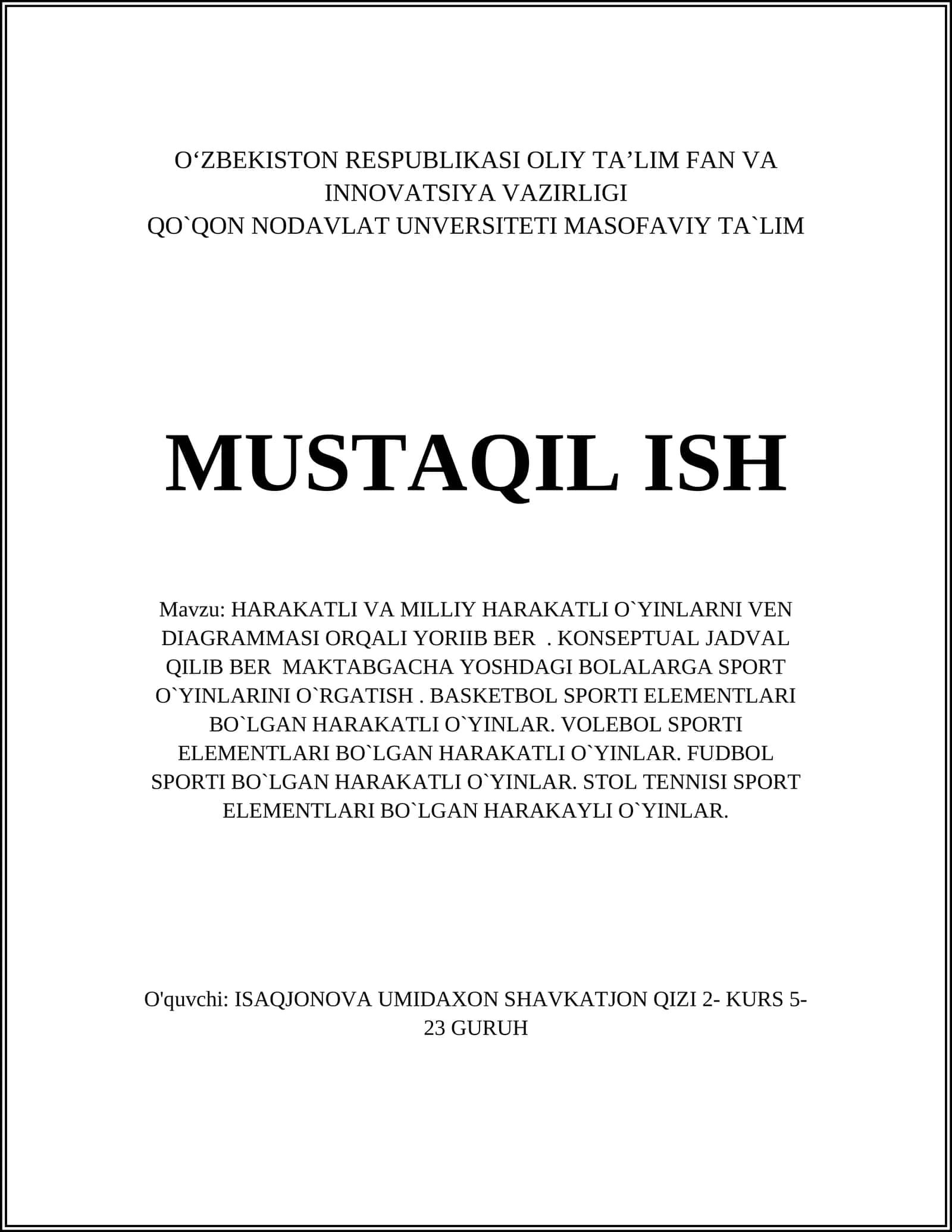 HARAKATLI VA MILLIY HARAKATLI O`YINLARNI VEN DIAGRAMMASI ORQALI YORIIB BER. KONSEPTUAL JADVAL QILIB BER MAKTABGACHA YOSHDAGI BOLALARGA SPORT O`YINLARINI O`RGATISH. BASKETBOL SPORTI ELEMENTLARI BO`LGAN HARAKATLI O`YINLAR. VOLEBOL SPORTI ELEMENTLARI BO`LGAN HARAKATLI O`YINLAR. FUDBOL SPORTI BO`LGAN HARAKATLI O`YINLAR. STOL TENNISI SPORT ELEMENTLARI BO`LGAN HARAKAYLI O`YINLAR 1