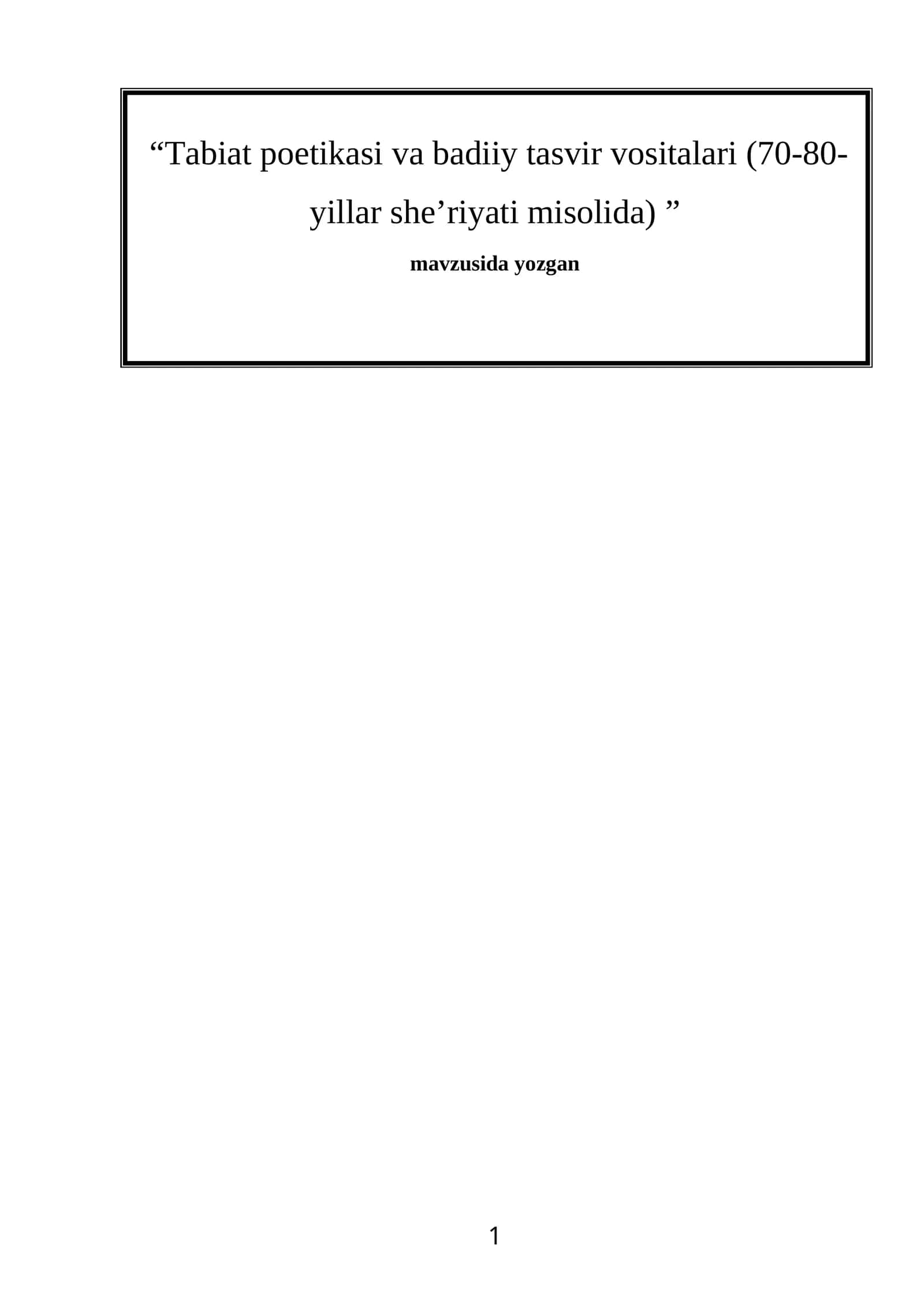 Tabiat poetikasi va badiiy tasvir vositalari (70-80-yillar she’riyati misolida) 1