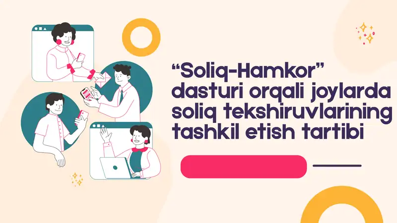 Soliq-Hamkor” dasturi orqali joylarda soliq tekshiruvlarining tashkil etish tartibi 1