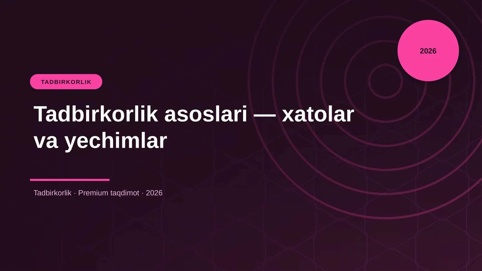 Tadbirkorlik asoslari — xatolar va yechimlar 1
