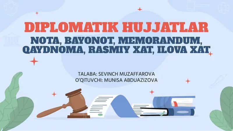 DIPLOMATIK HUJJATLAR NOTA, BAYONOT, MEMORANDUM, QAYDNOMA, RASMIY XAT, ILOVA XAT 1