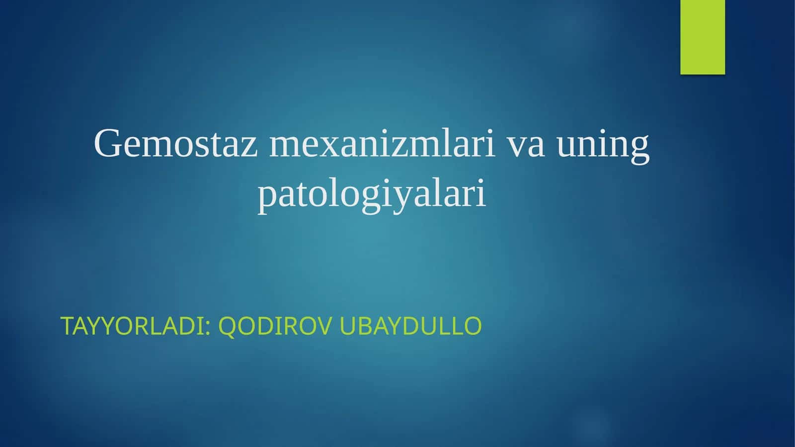 Gemostaz mexanizmlari va uning patologiyalari 1