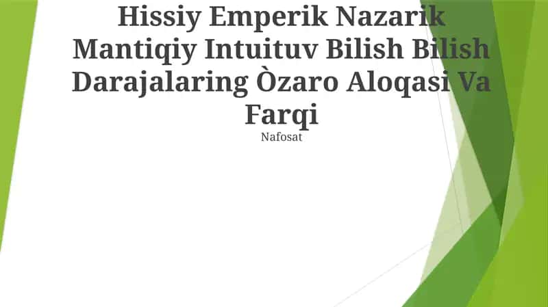 Hissiy Emperik Nazarik Mantiqiy Intuituv Bilish Bilish Darajalaring Òzaro Aloqasi Va Farqi 1