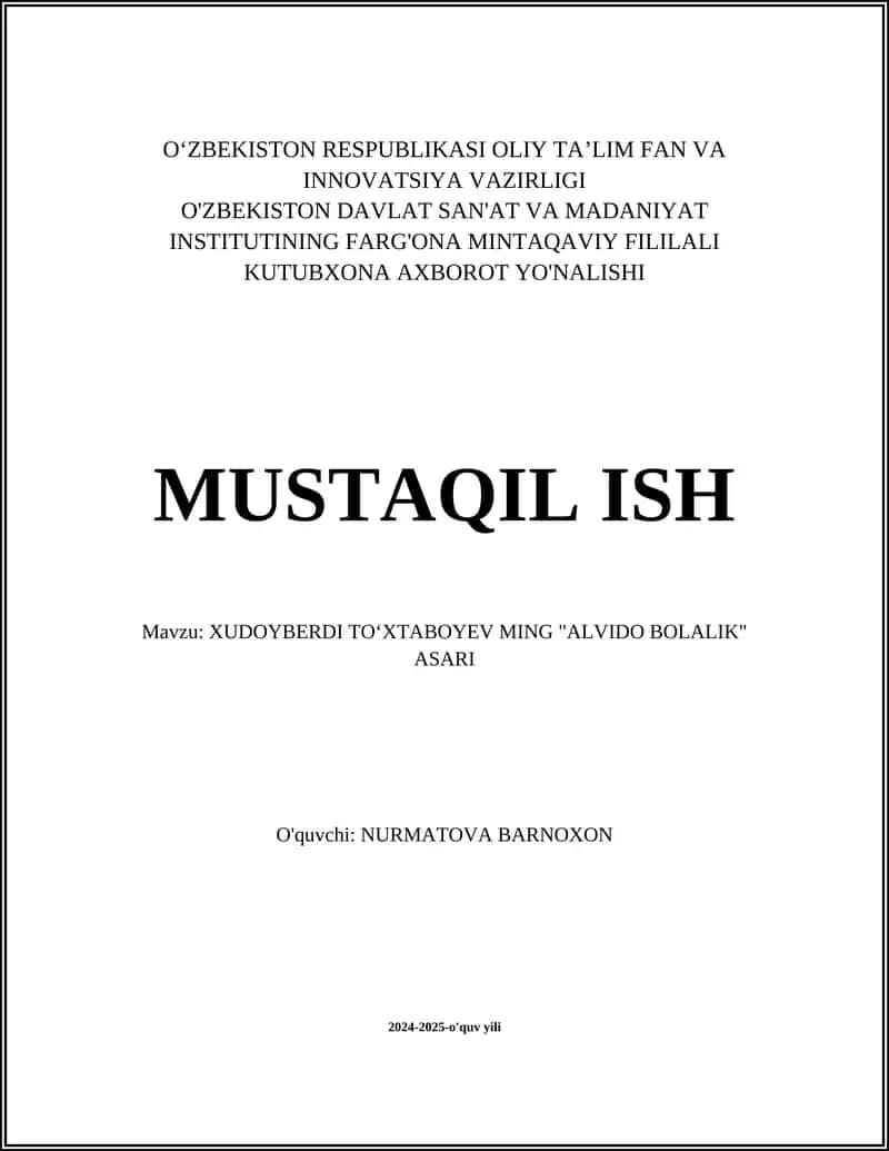 XUDOYBERDI TOʻXTABOYEV MING "ALVIDO BOLALIK" ASARI 1