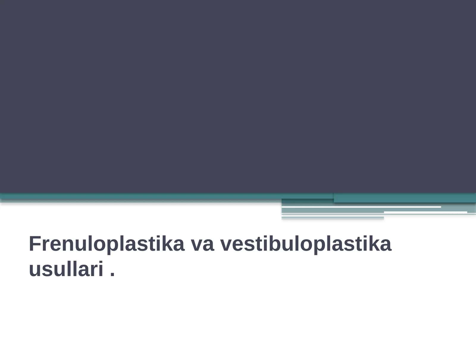 Frenuloplastikavavestibuloplastikausullari 1