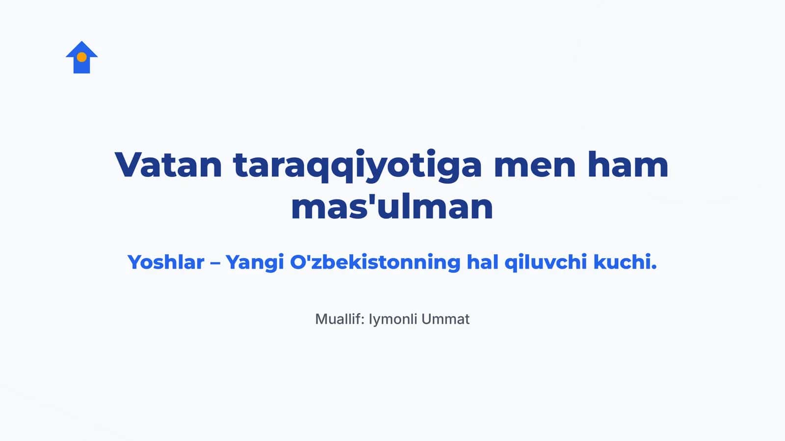 atan taraqqiyotiga men ham mas'ulman Yoshlar – Yangi O'zbekistonning hal qiluvchi kuchi 1