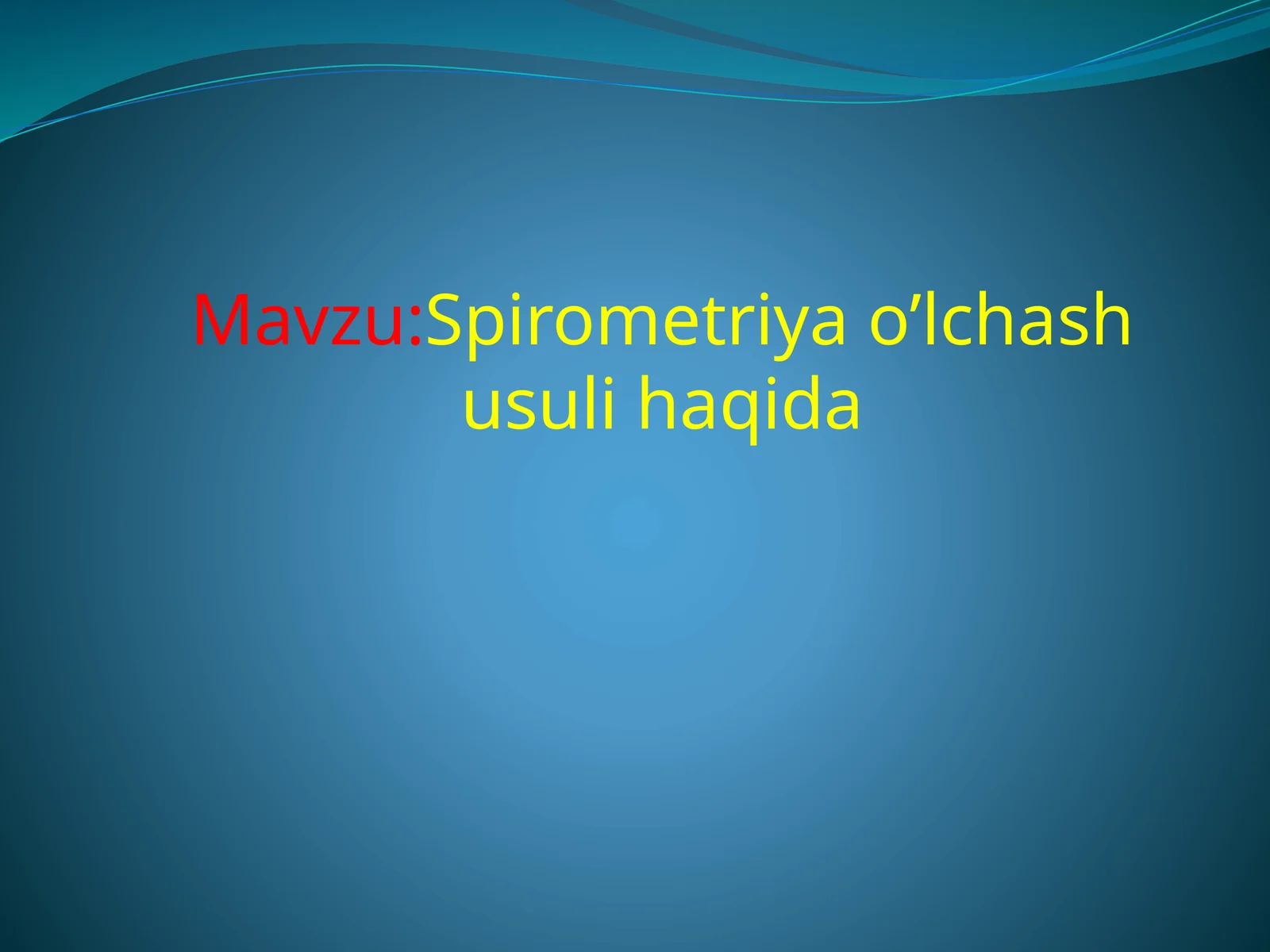 Spirometriya o’lchash usuli haqida 1