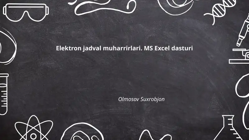 Elektron jadval muharrirlari. MS Excel dasturi 1