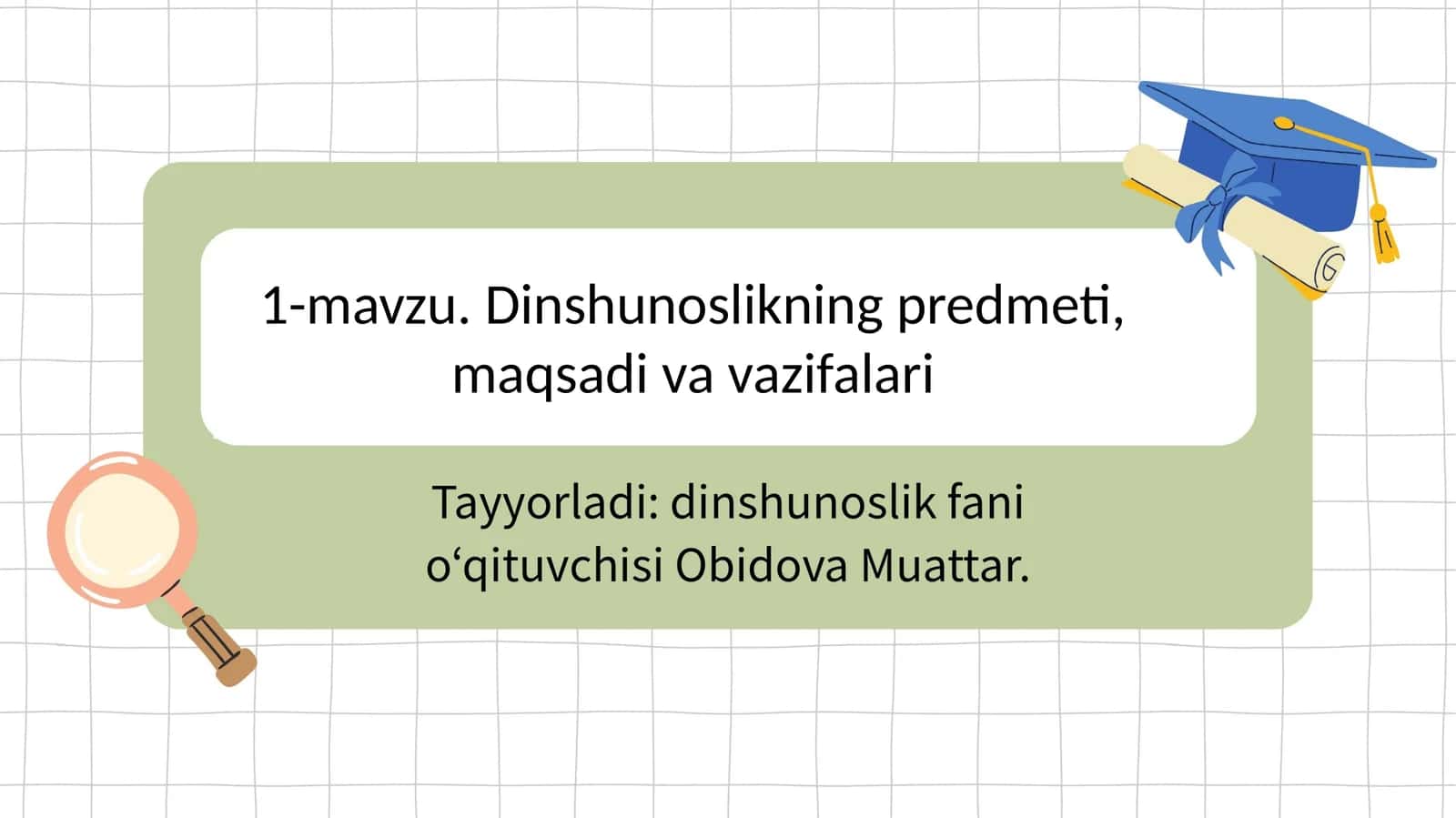 Dinshunoslikning predmeti, maqsadi va vazifalari 1