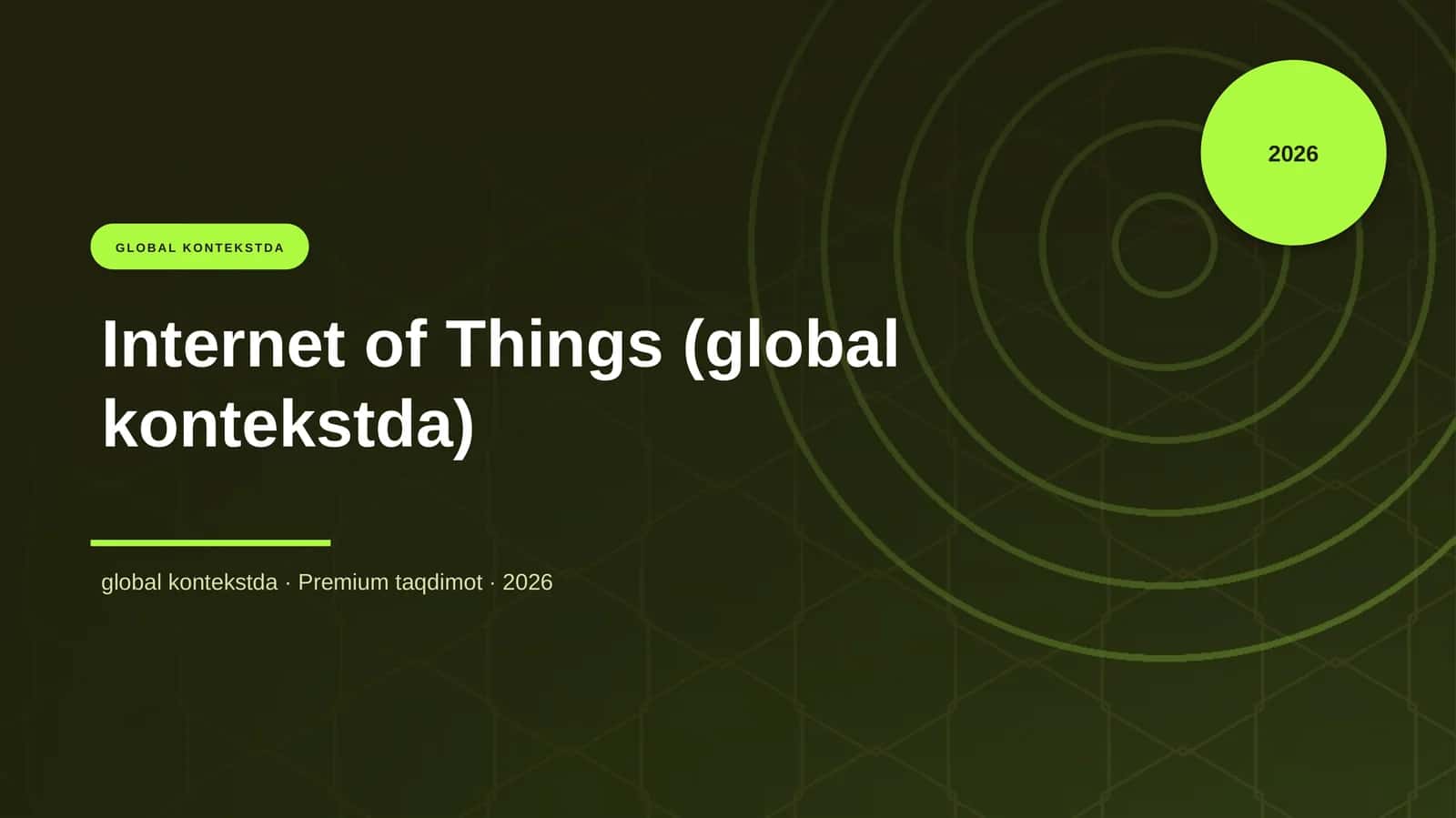 Internet of Things (global kontekstda) 1