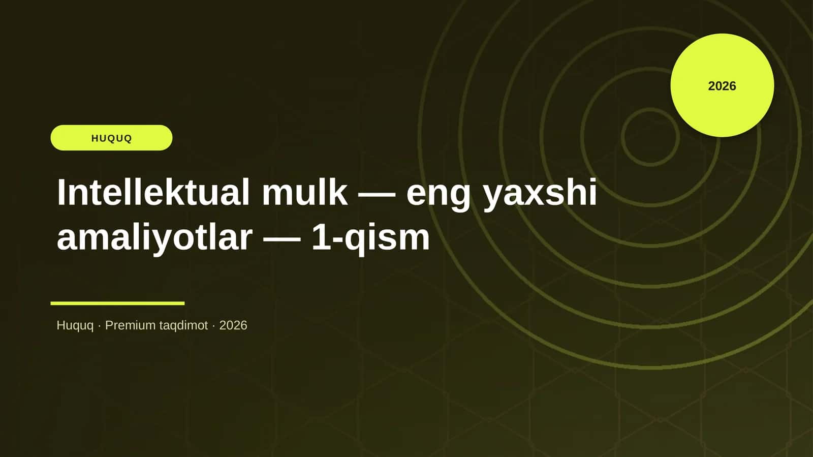 Intellektual mulk — eng yaxshi amaliyotlar — 1-qism 1