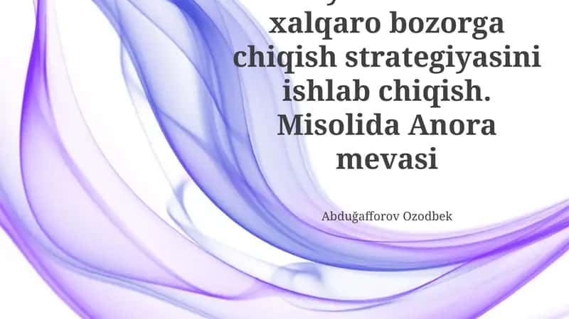Xalqaro bozorga milliy mahsulotlarni eksport qilish strategiyasi 1