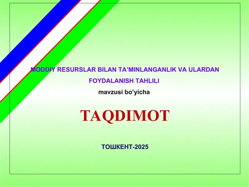 Moddiy resurslar bilan ta’minlanganlik va ulardan foydalanish tahlili 1