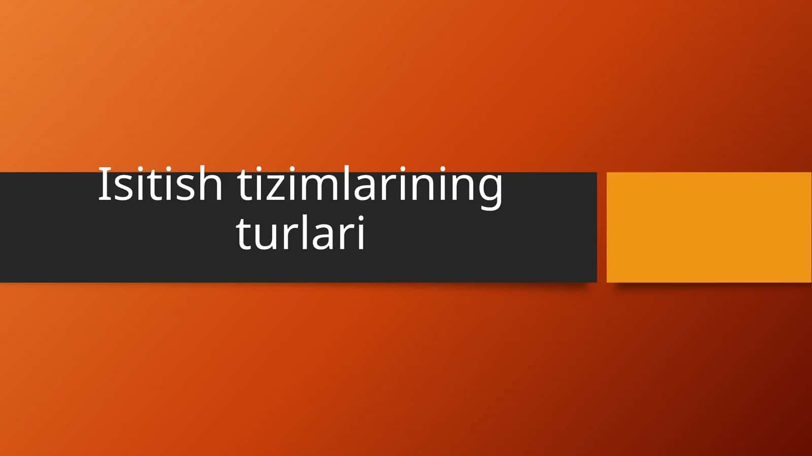 Isitish tizimlarining turlari 1