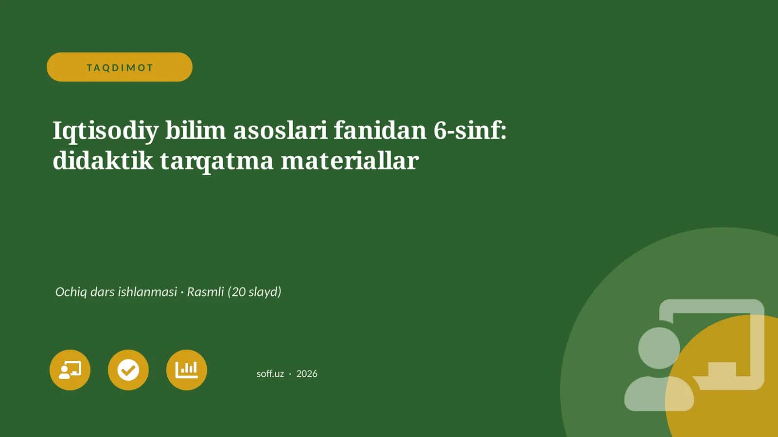 Iqtisodiy bilim asoslari fanidan 6-sinf: didaktik tarqatma materiallar 1