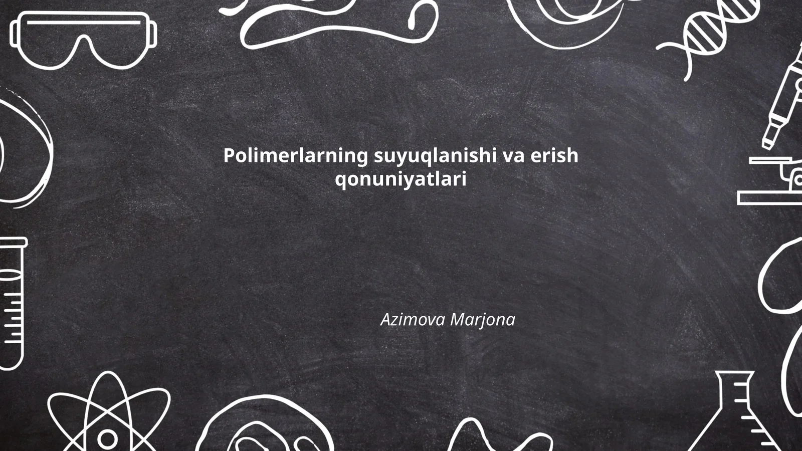 Polimerlarning suyuqlanishi va erish qonuniyatlari 1