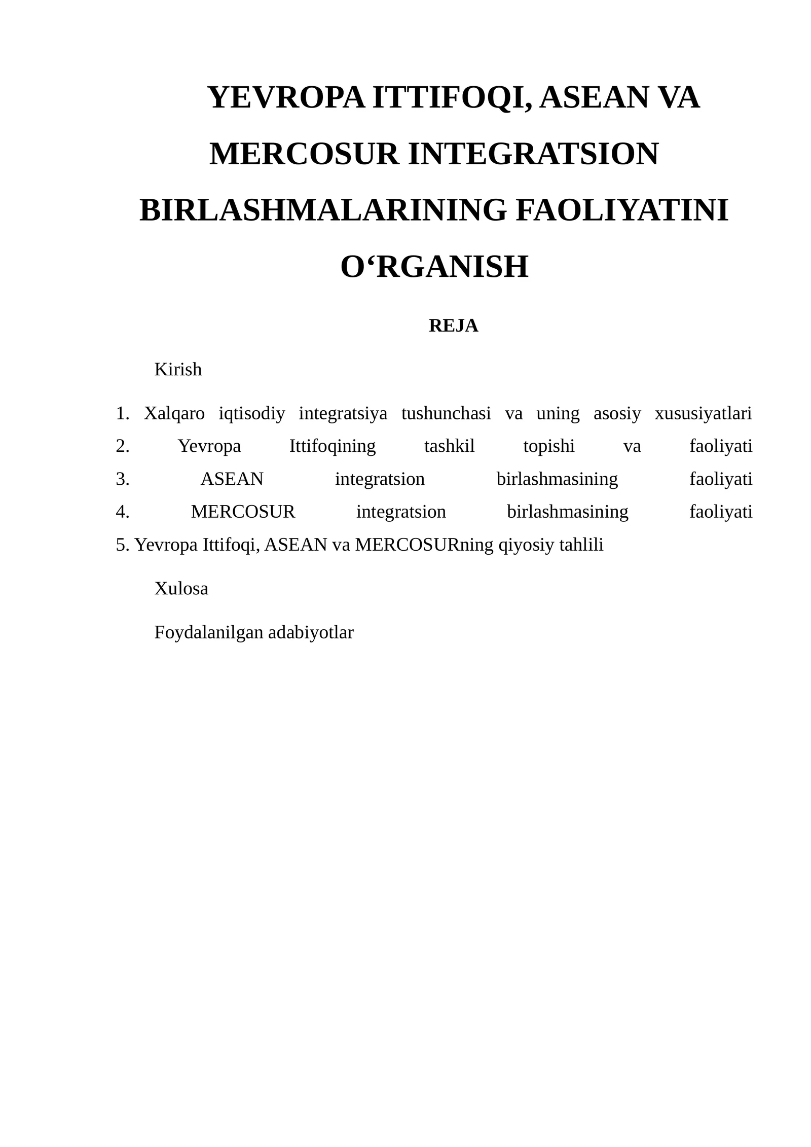 YEVROPA ITTIFOQI, ASEAN VA MERCOSUR INTEGRATSION BIRLASHMALARINING FAOLIYATINI O‘RGANISH 1